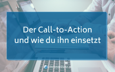 Was ist ein “Call-to-Action” und welche Arten gibt es?