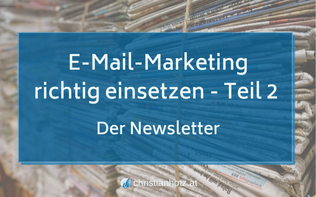 Wofür kannst du E-Mail-Marketing einsetzen – Teil 2